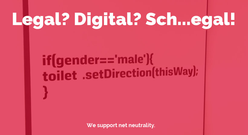 Legal Digital Scheißegal - we support net neutrality