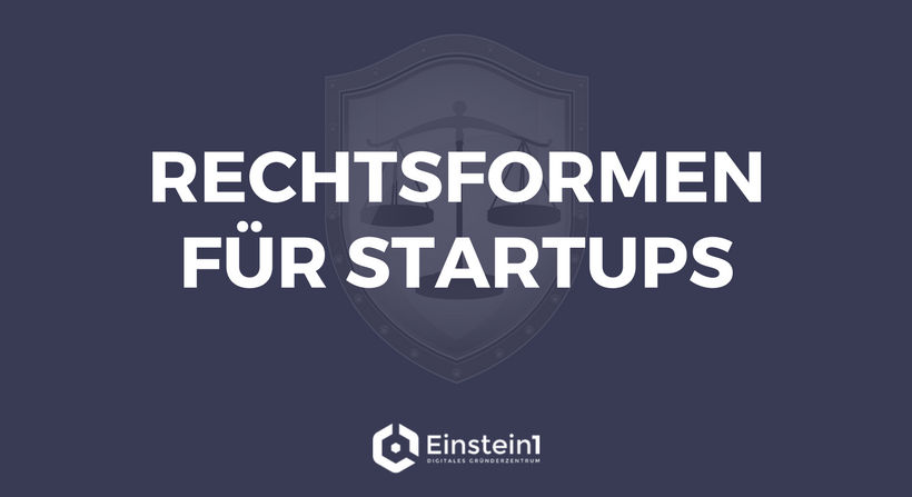 Rechtsformen für Startups Einstein1 Hof