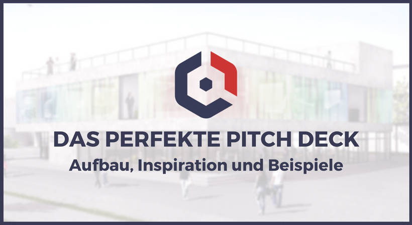 Das perfekte Pitch Deck