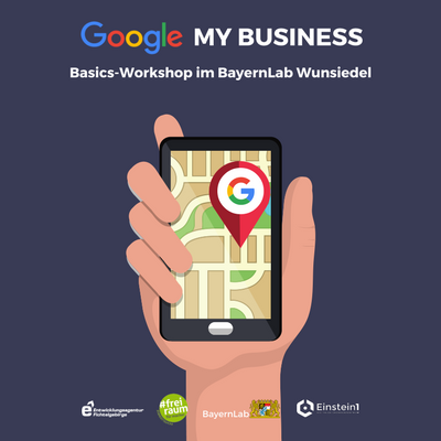 Google My Business Basics Workshop BayernLab Wunsiedel