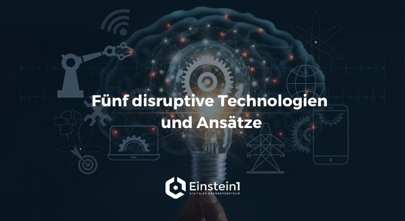 header-fünf-disruptive-technologien-und-ansätze